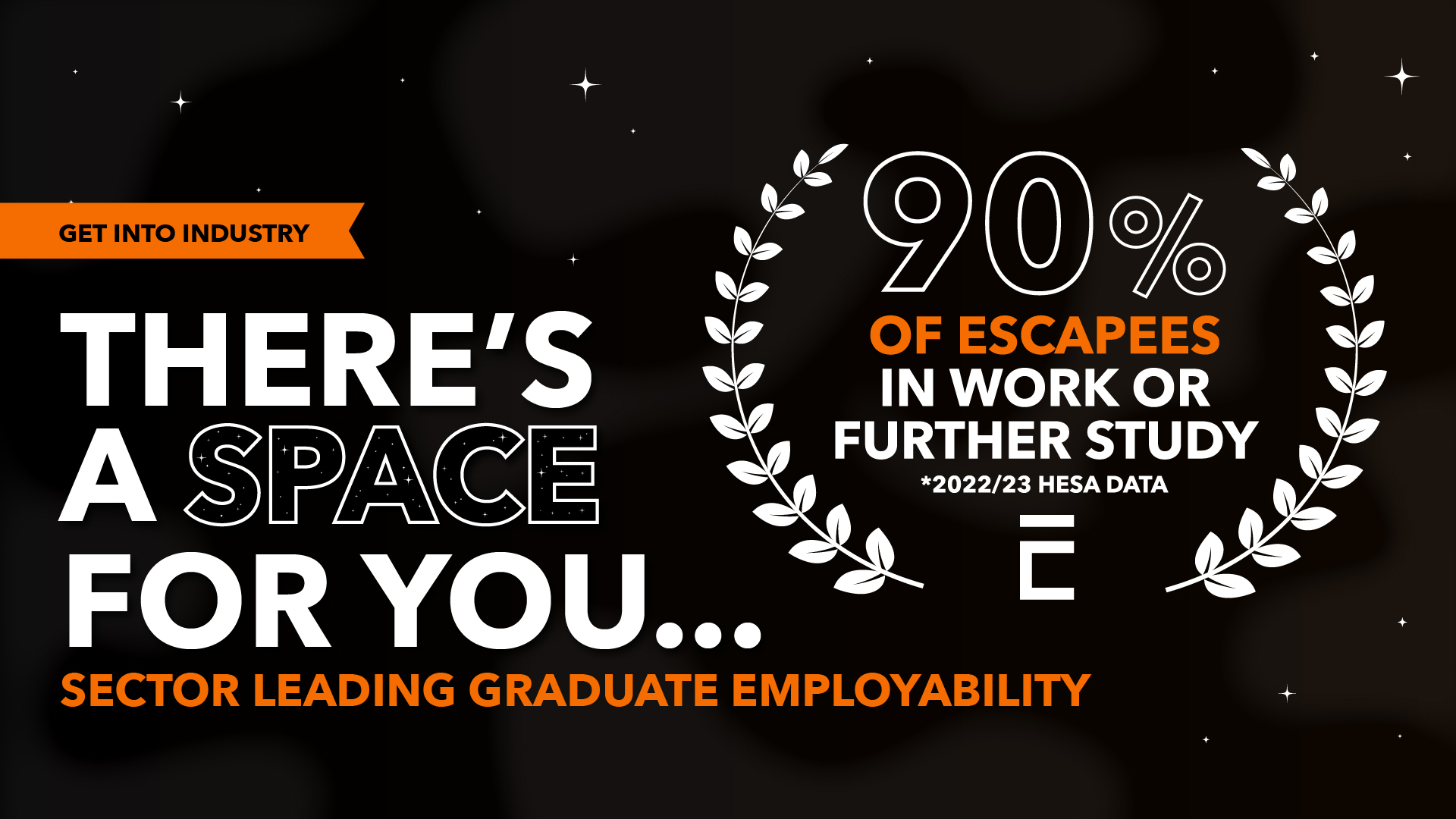 Clearing asset with 'space for you industry', grad outcomes messaging.